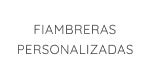 FIAMBRERA PERSONALIZADA