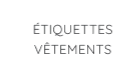 étiquettes vêtements