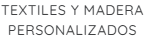 TEXTILES PERSONALIZADA