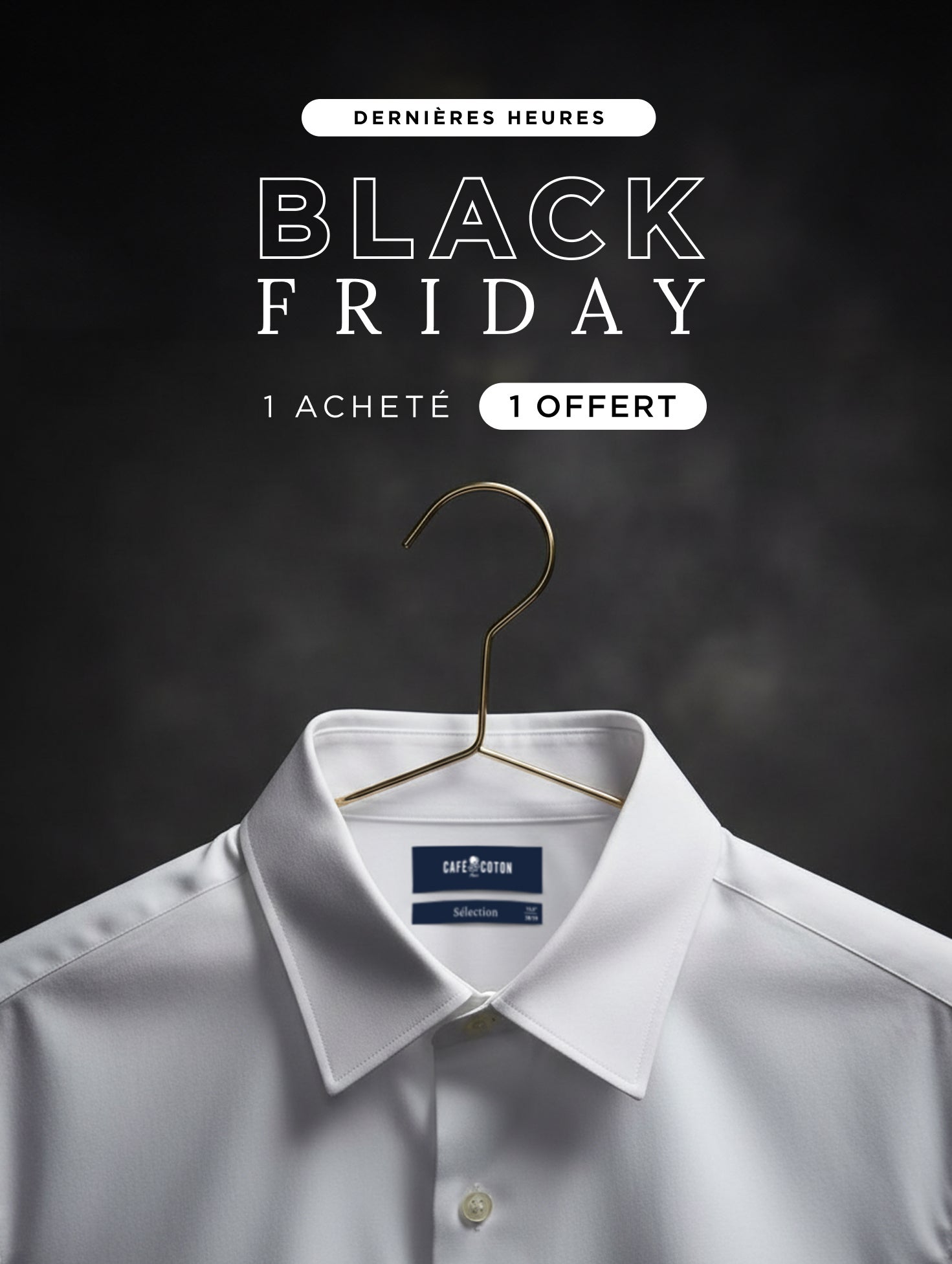 BLACK FRIDAY : 1 acheté = 1 offert