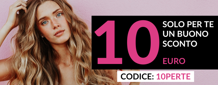 10€ di sconto per te