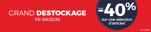 Grand déstockage : Jusqu'à -40% sur une sélection !