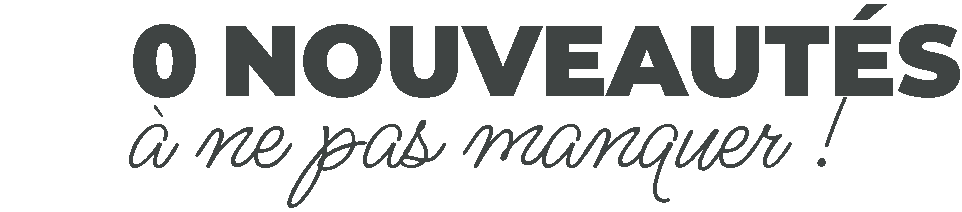 Nos nouveautés