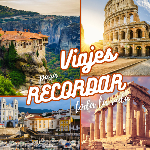 Viajes para recordar toda la vida - especial Europa