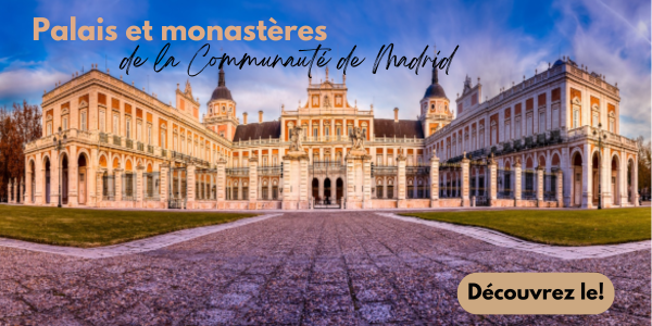 Blog: Palais et monastères de la Communauté de Madrid