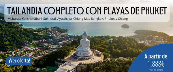Tailandia completo con playas de Phuket desde 1.888€