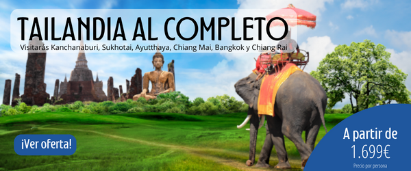 Tailandia al completo desde 1.699€