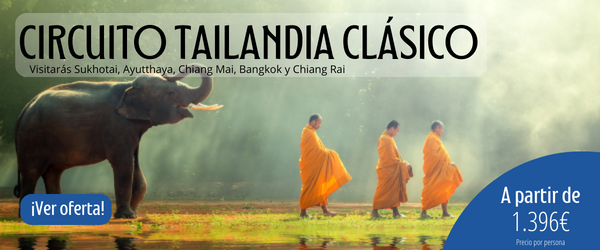 Circuito Tailancia Clásico desde 1.396€