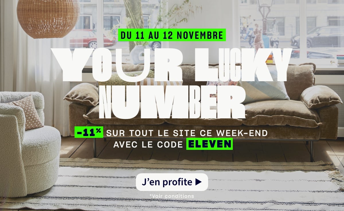 Your Lucky Number -11% sur tout le site du 11 au 12/11/2023 avec le code ELEVEN