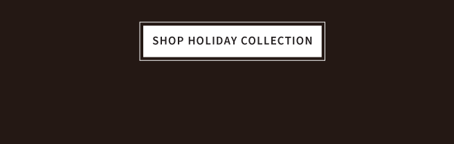Shop Holiday Collection