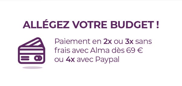 Payez en 2 ou 3x sans frais avec Alma dès 69 € ou en 4x sans frais avec Paypal