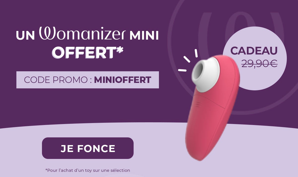 Un Womanizer MINI offert (valeur 29,90 €) avec le code MINIOFFERT pour tout achat d'un toy dans une sélection