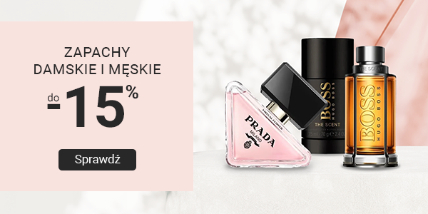 Zapachy damskie i męskie do -15%