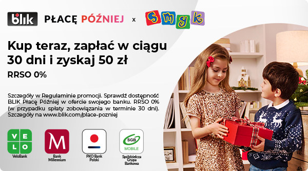 blik Blik Płacę później Promocja „Kup Teraz, zapłać mniej”