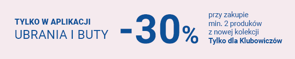 Ubrania i buty -30% przy zakupie min. 2 produktów