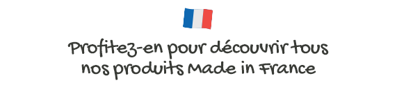 Profitez-en pour découvrir tous nos produits Made in France